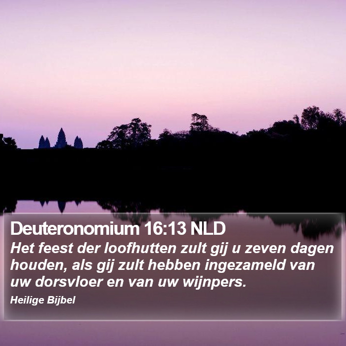 Deuteronomium 16:13 NLD Bible Study