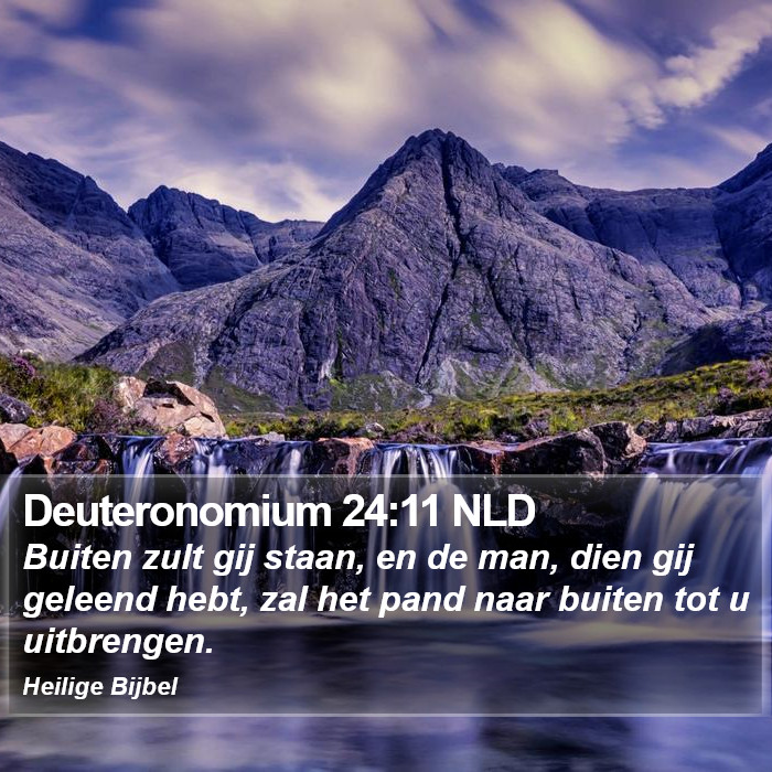 Deuteronomium 24:11 NLD Bible Study