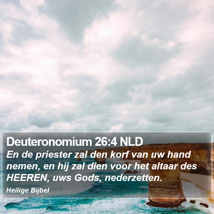 Deuteronomium 26:4 NLD Bible Study