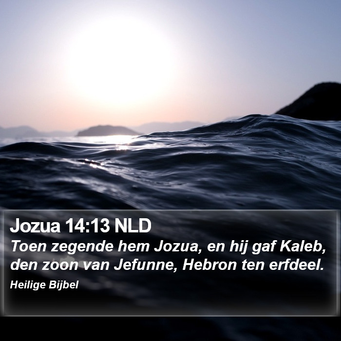 Jozua 14:13 NLD Bible Study