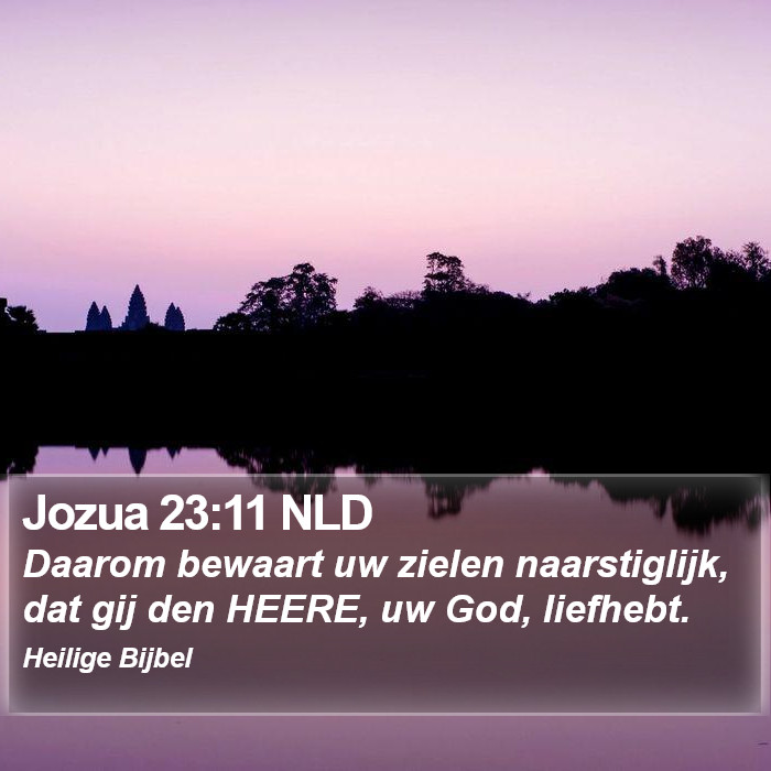 Jozua 23:11 NLD Bible Study