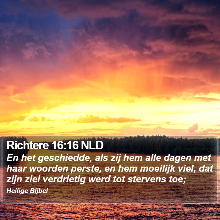 Richtere 16:16 NLD Bible Study