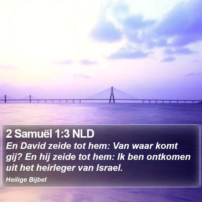 2 Samuël 1:3 NLD Bible Study