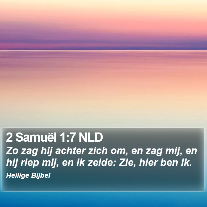 2 Samuël 1:7 NLD Bible Study