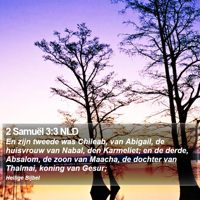 2 Samuël 3:3 NLD Bible Study