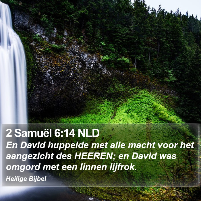 2 Samuël 6:14 NLD Bible Study