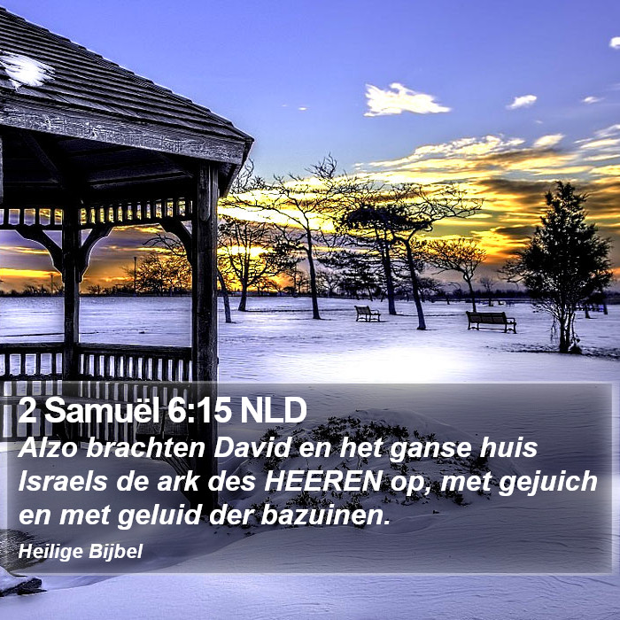 2 Samuël 6:15 NLD Bible Study