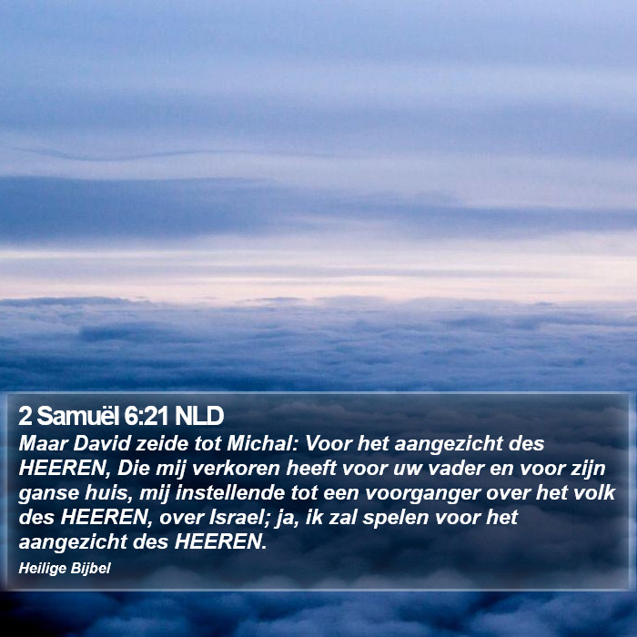 2 Samuël 6:21 NLD Bible Study