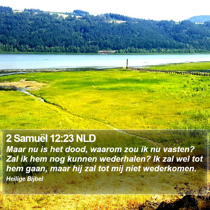 2 Samuël 12:23 NLD Bible Study