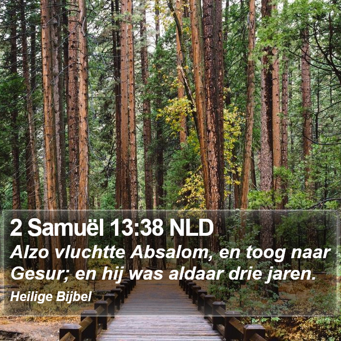 2 Samuël 13:38 NLD Bible Study