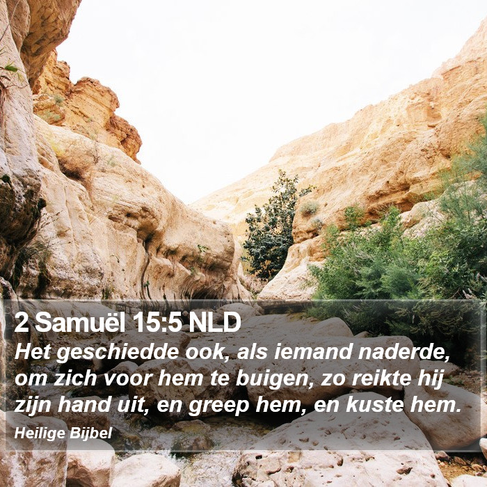 2 Samuël 15:5 NLD Bible Study