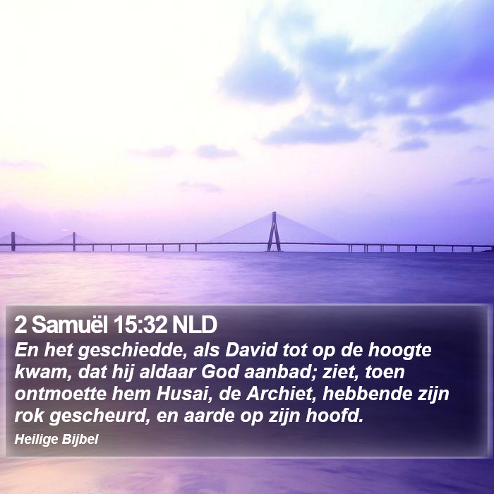 2 Samuël 15:32 NLD Bible Study