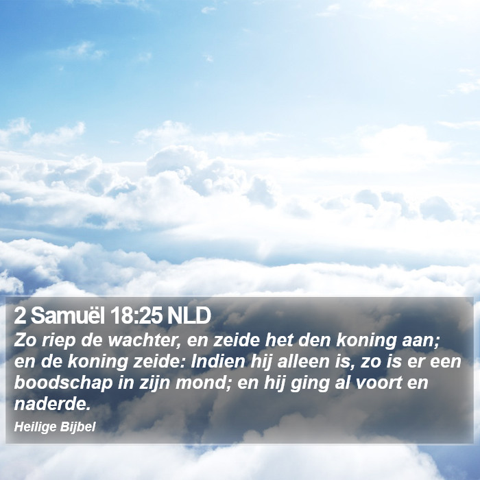 2 Samuël 18:25 NLD Bible Study