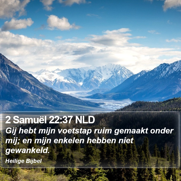 2 Samuël 22:37 NLD Bible Study