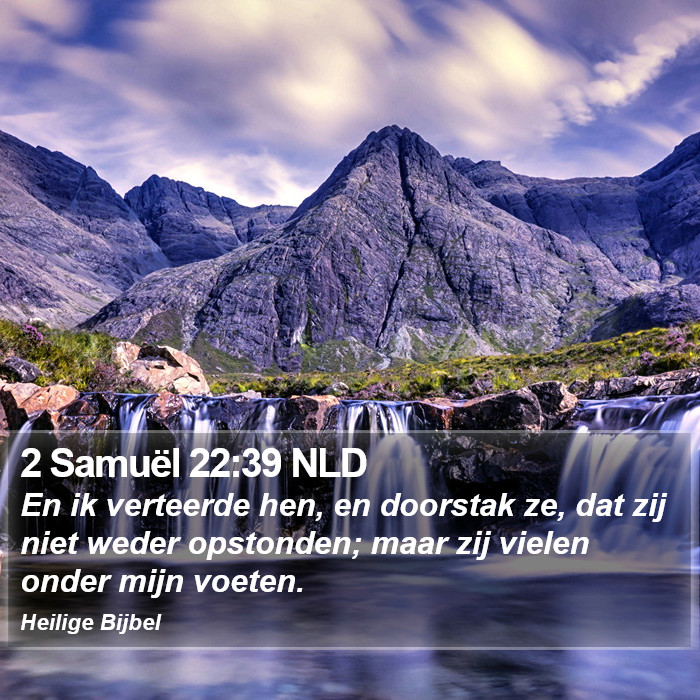 2 Samuël 22:39 NLD Bible Study