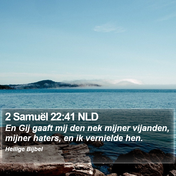 2 Samuël 22:41 NLD Bible Study