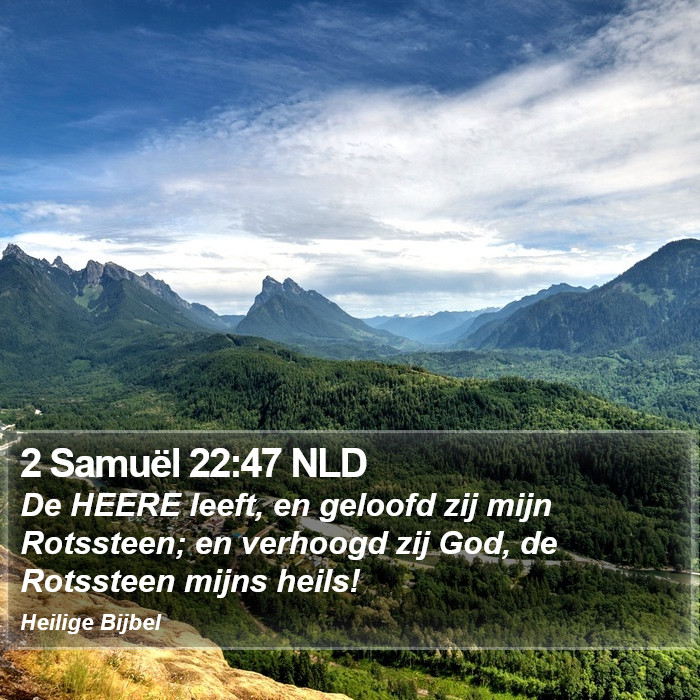 2 Samuël 22:47 NLD Bible Study