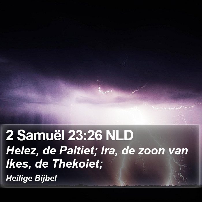 2 Samuël 23:26 NLD Bible Study