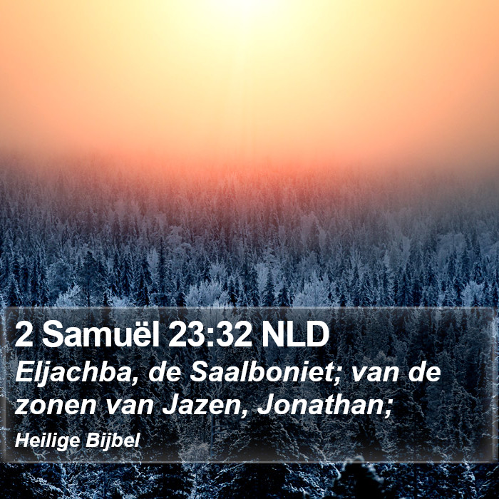 2 Samuël 23:32 NLD Bible Study