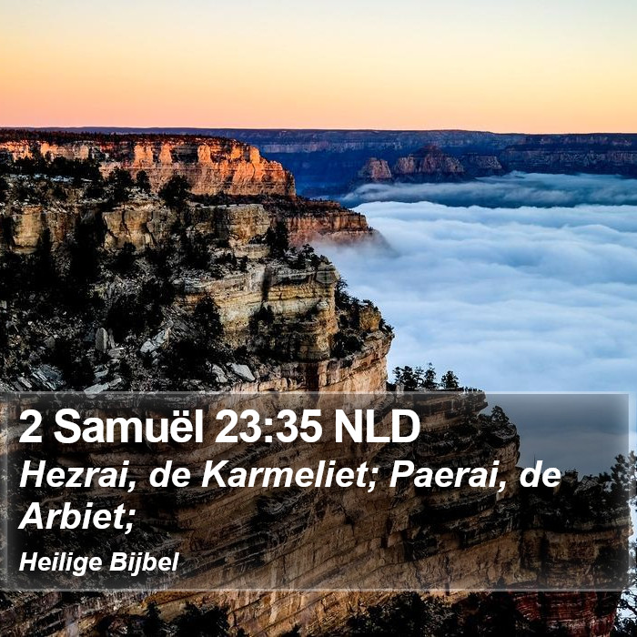 2 Samuël 23:35 NLD Bible Study