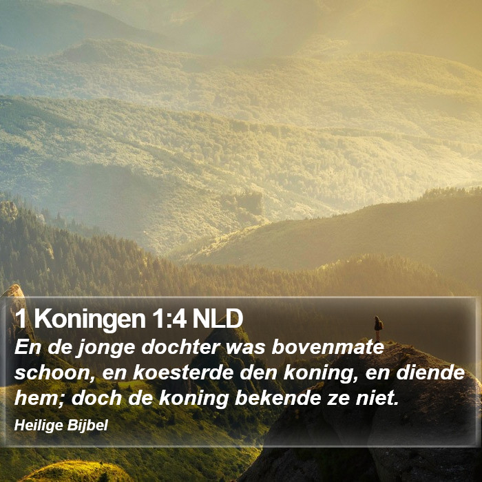 1 Koningen 1:4 NLD Bible Study