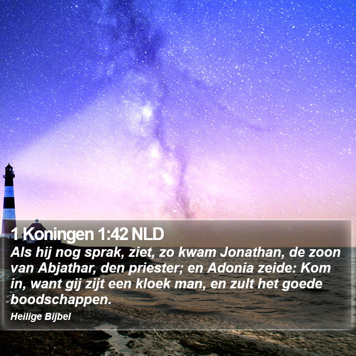 1 Koningen 1:42 NLD Bible Study