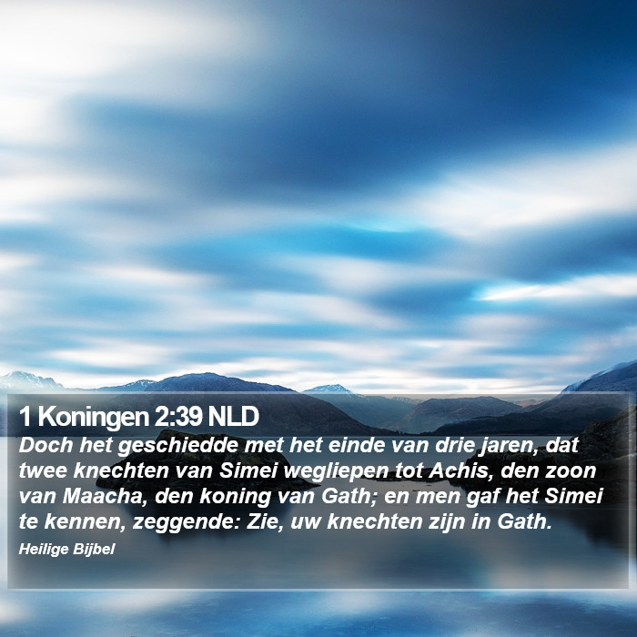 1 Koningen 2:39 NLD Bible Study
