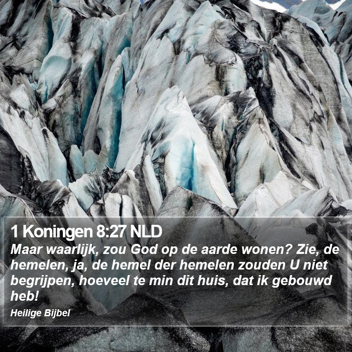 1 Koningen 8:27 NLD Bible Study