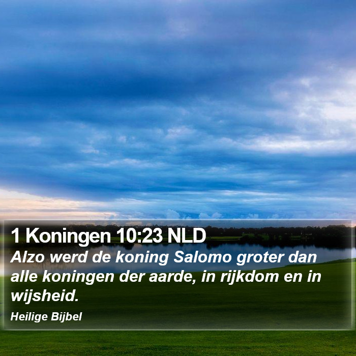 1 Koningen 10:23 NLD Bible Study