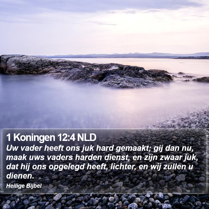 1 Koningen 12:4 NLD Bible Study