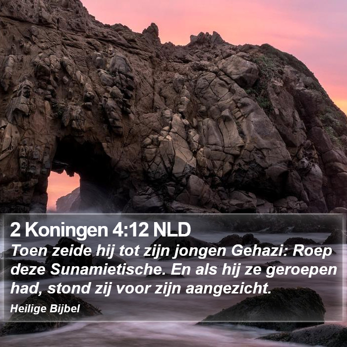 2 Koningen 4:12 NLD Bible Study