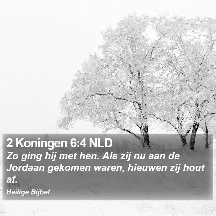 2 Koningen 6:4 NLD Bible Study