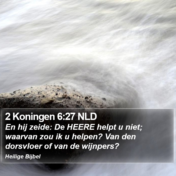 2 Koningen 6:27 NLD Bible Study