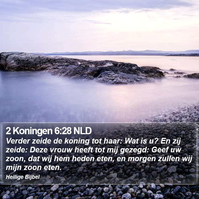 2 Koningen 6:28 NLD Bible Study