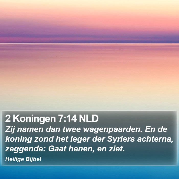 2 Koningen 7:14 NLD Bible Study