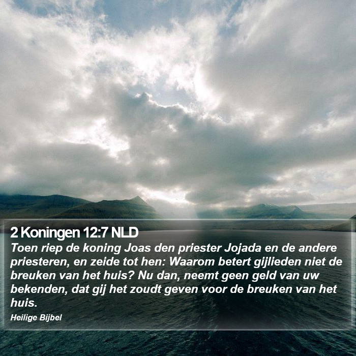 2 Koningen 12:7 NLD Bible Study