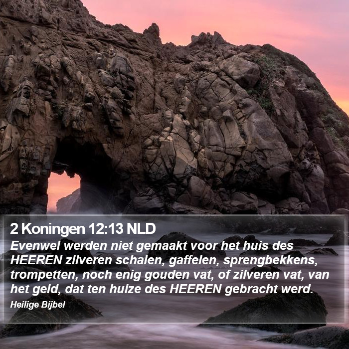 2 Koningen 12:13 NLD Bible Study