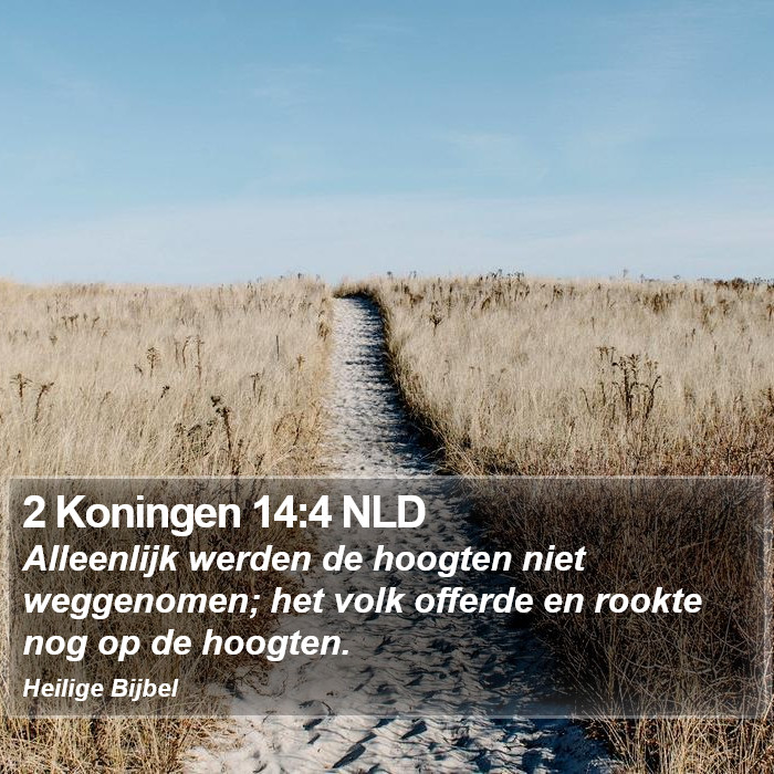 2 Koningen 14:4 NLD Bible Study