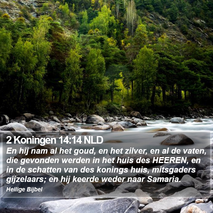 2 Koningen 14:14 NLD Bible Study