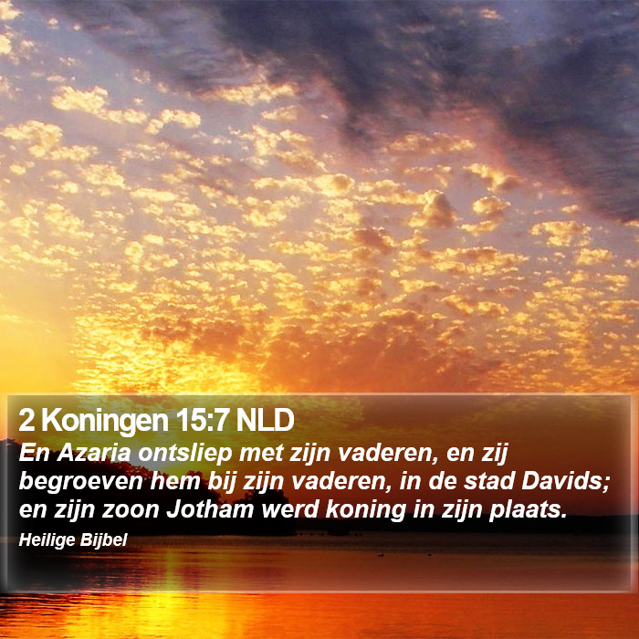 2 Koningen 15:7 NLD Bible Study