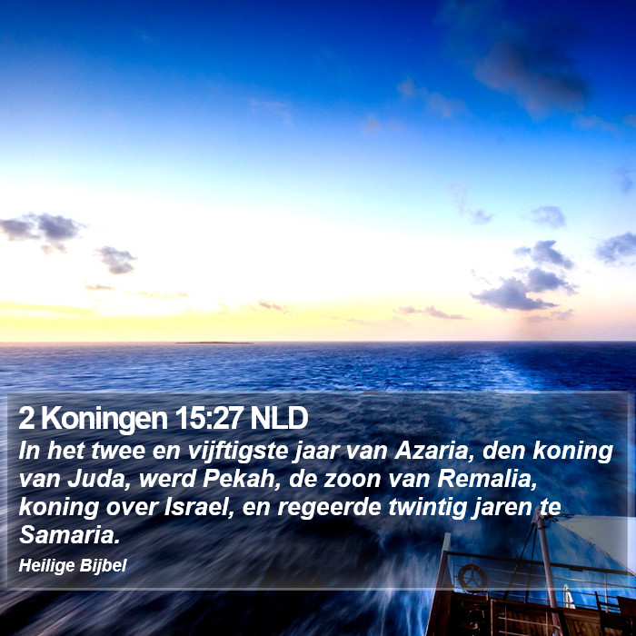 2 Koningen 15:27 NLD Bible Study