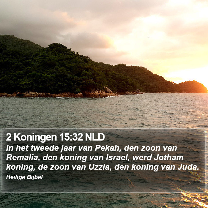 2 Koningen 15:32 NLD Bible Study