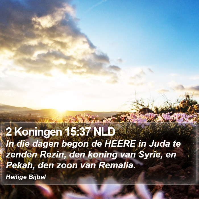 2 Koningen 15:37 NLD Bible Study