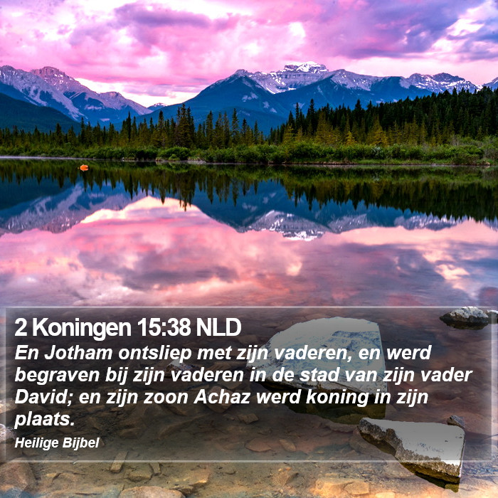 2 Koningen 15:38 NLD Bible Study