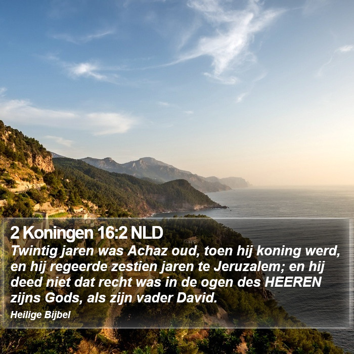 2 Koningen 16:2 NLD Bible Study