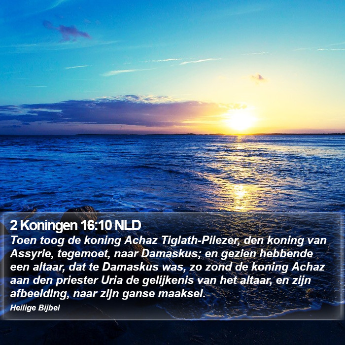 2 Koningen 16:10 NLD Bible Study