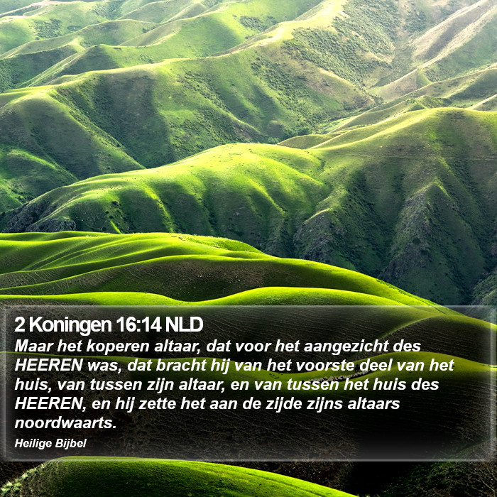 2 Koningen 16:14 NLD Bible Study