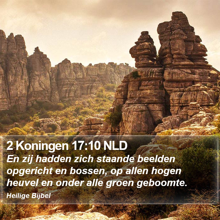 2 Koningen 17:10 NLD Bible Study