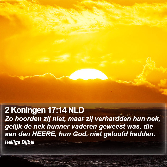2 Koningen 17:14 NLD Bible Study