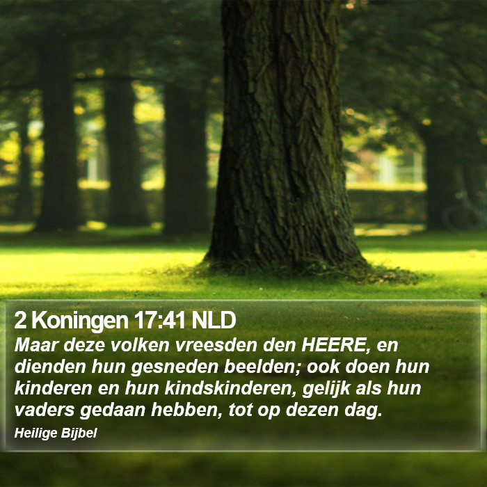 2 Koningen 17:41 NLD Bible Study